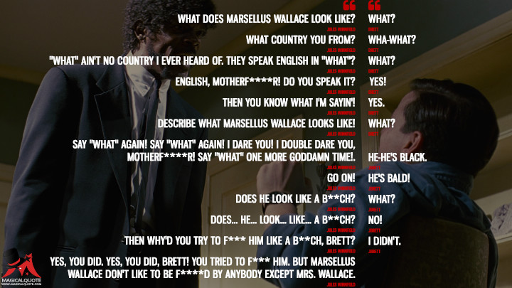 Pulp Fiction: The 38 Bad Motherf*****’ Quotes - MagicalQuote