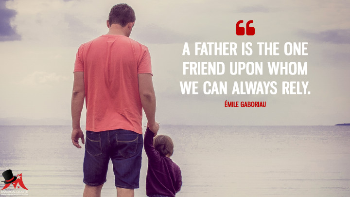 27 Fabulous Father's Day Quotes - MagicalQuote