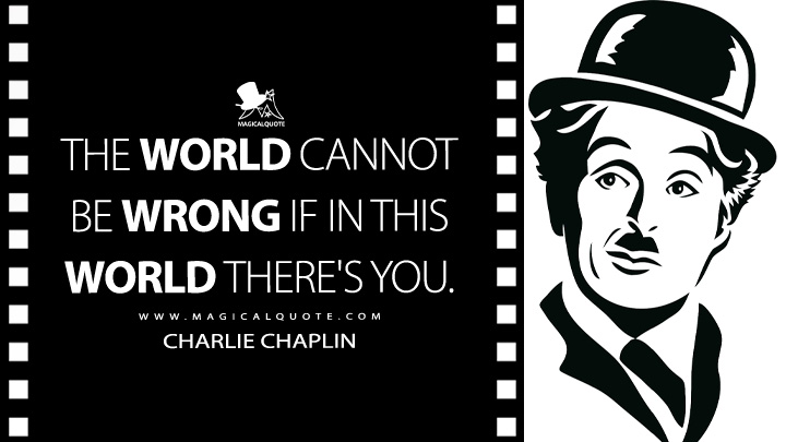 57 Marvelous Charlie Chaplin Quotes Magicalquote