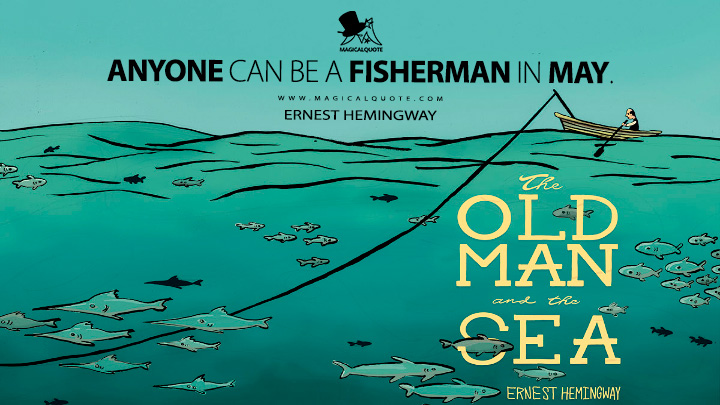 ernest hemingway quotes old man and the sea