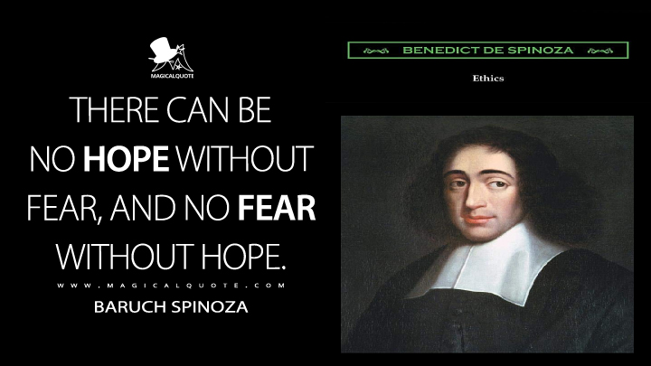 There Can Be No Hope Without Fear And No Fear Without Hope MagicalQuote