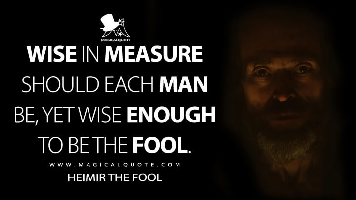 Wise-in-measure-should-each-man-be-yet-wise-enough-to-be-the-fool.jpg
