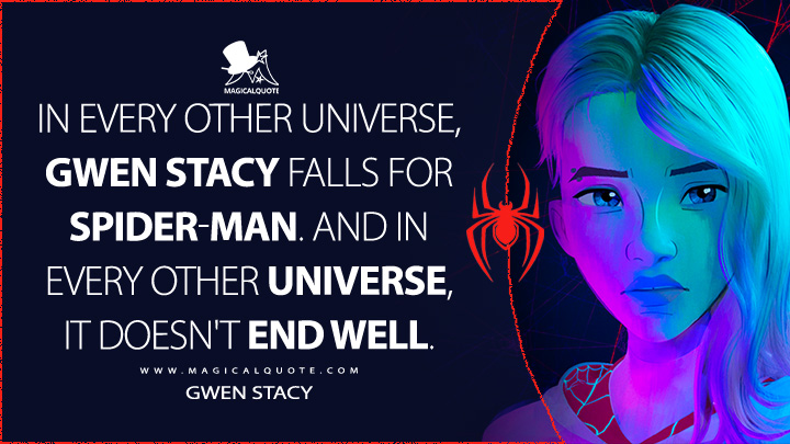 In Every Other Universe Gwen Stacy Falls For Spider Man And In Every Other Universe It Doesn